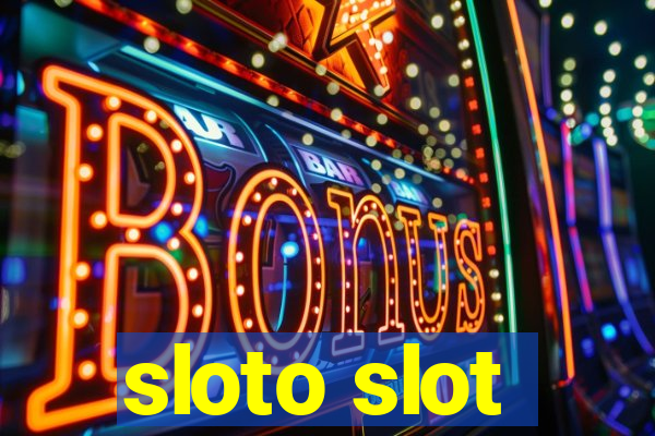 sloto slot