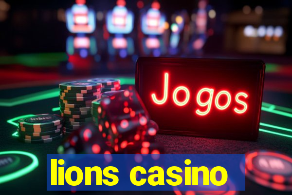 lions casino