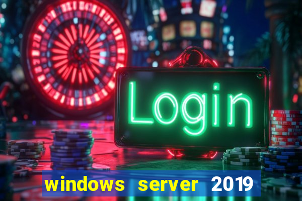 windows server 2019 iso pt-br download