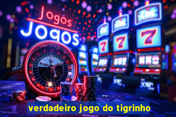 verdadeiro jogo do tigrinho