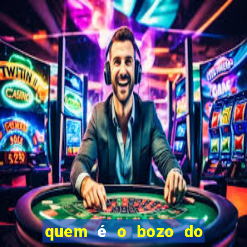 quem é o bozo do filme bingo