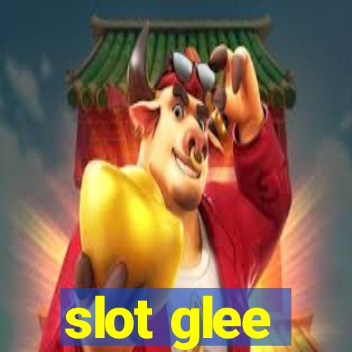 slot glee