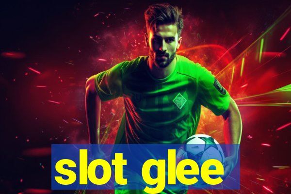 slot glee