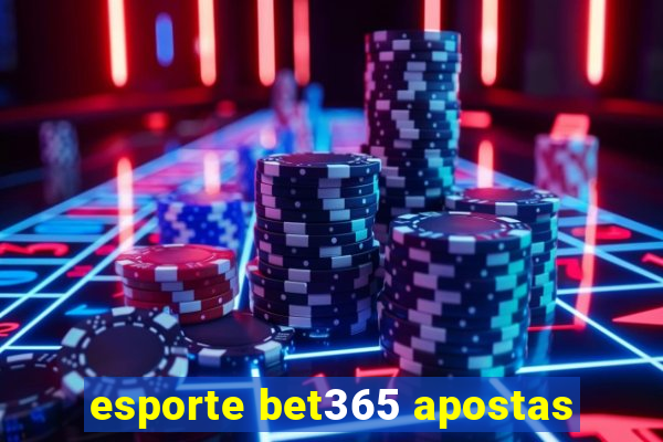 esporte bet365 apostas