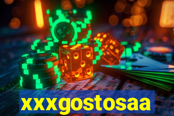 xxxgostosaa