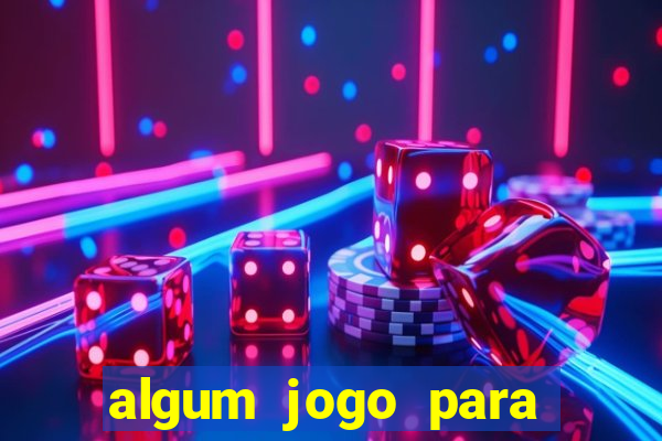 algum jogo para ganhar dinheiro