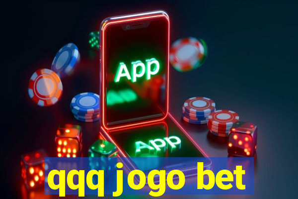 qqq jogo bet