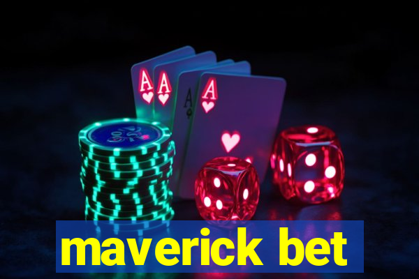 maverick bet