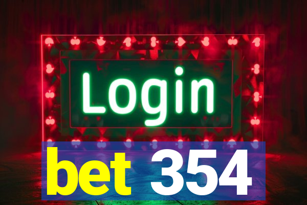 bet 354