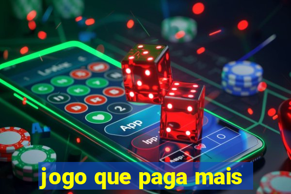 jogo que paga mais