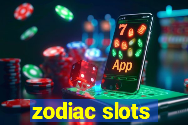 zodiac slots