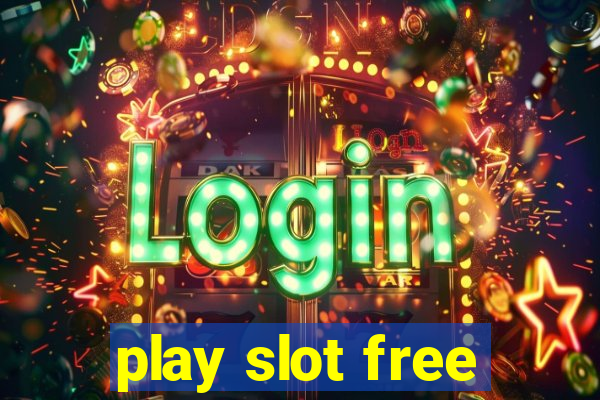 play slot free