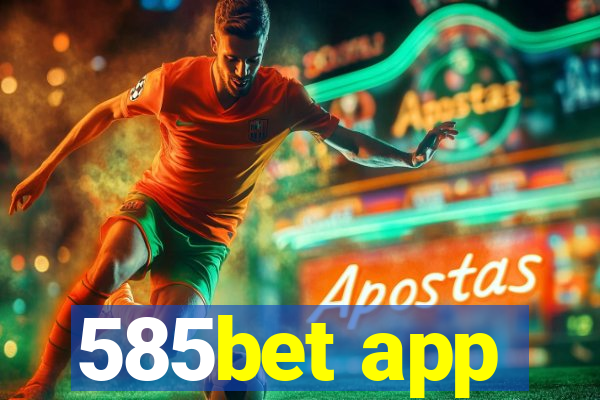 585bet app