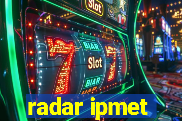 radar ipmet