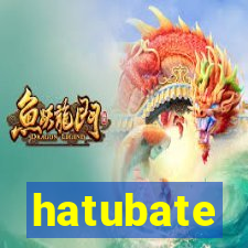 hatubate