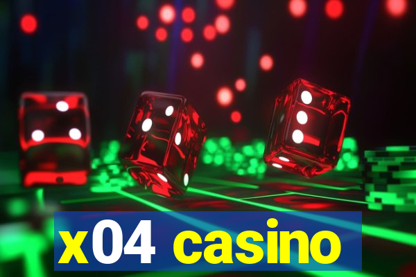 x04 casino