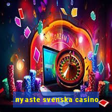 nyaste svenska casino