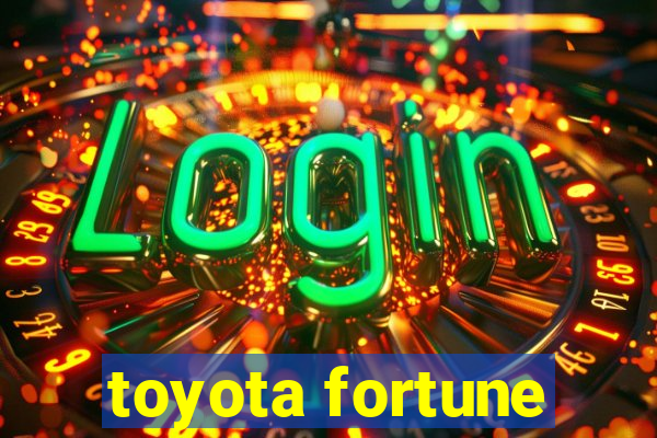 toyota fortune