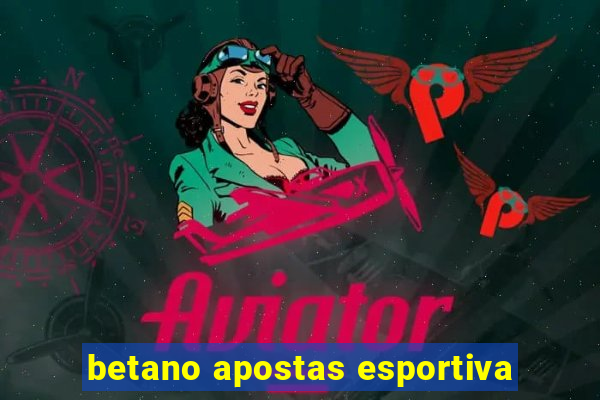 betano apostas esportiva