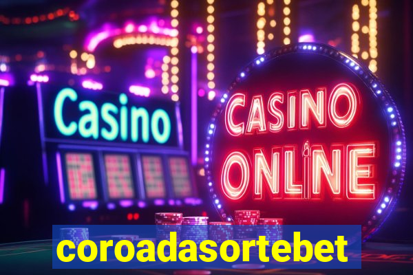 coroadasortebet.com