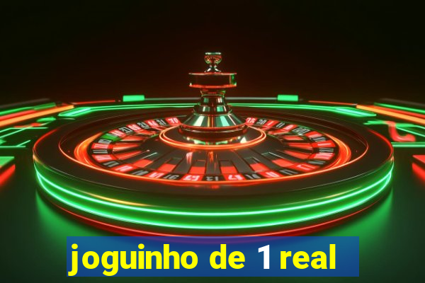 joguinho de 1 real