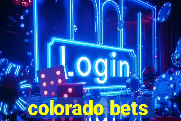 colorado bets