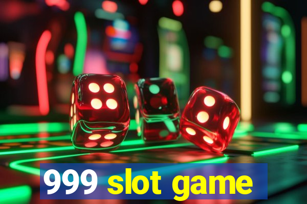 999 slot game