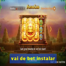 vai de bet instalar