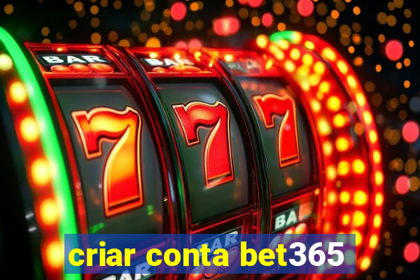 criar conta bet365