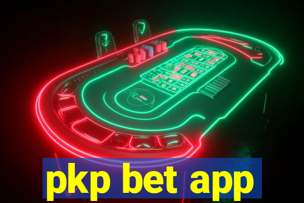 pkp bet app