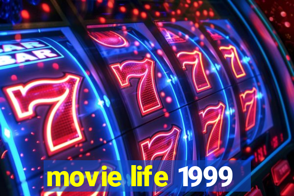 movie life 1999