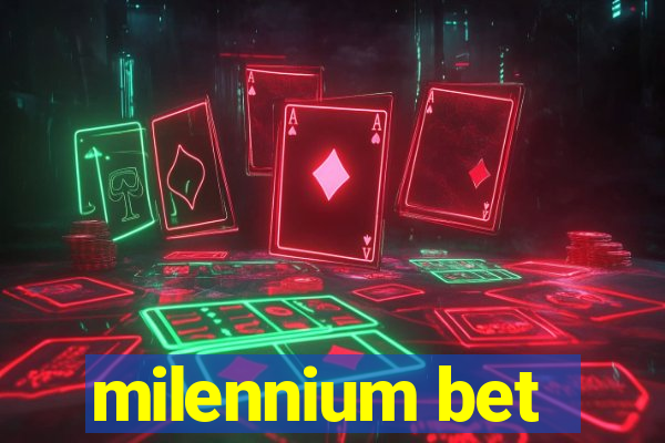 milennium bet