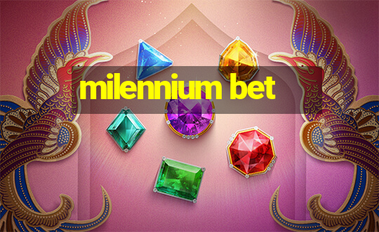 milennium bet