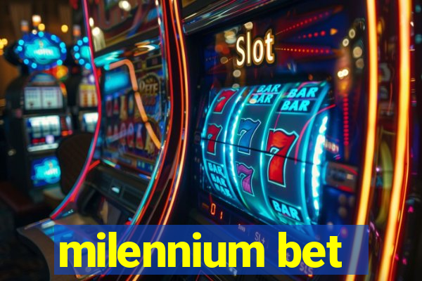 milennium bet