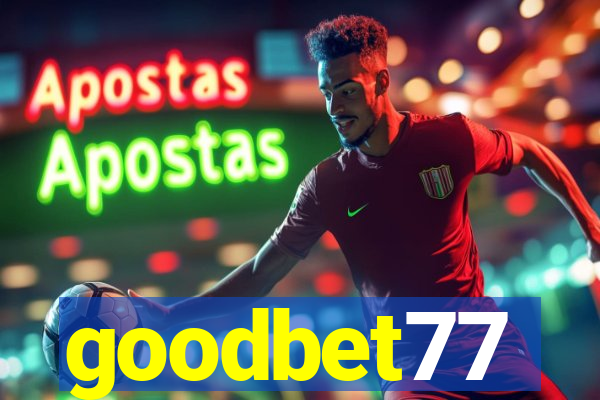 goodbet77