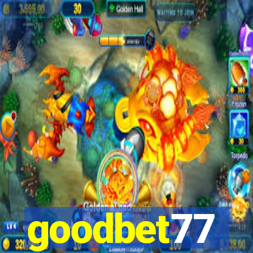 goodbet77