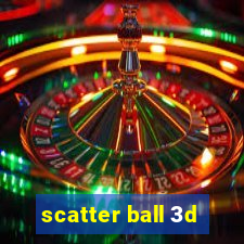 scatter ball 3d