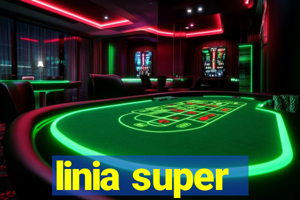 linia super