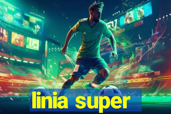 linia super