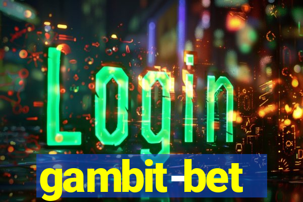 gambit-bet