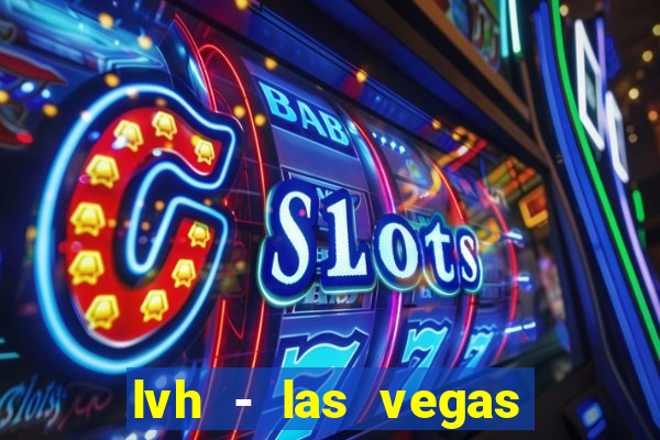 lvh - las vegas hotel & casino