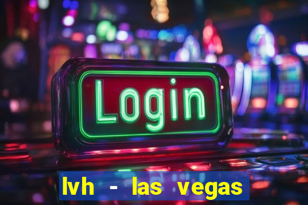 lvh - las vegas hotel & casino