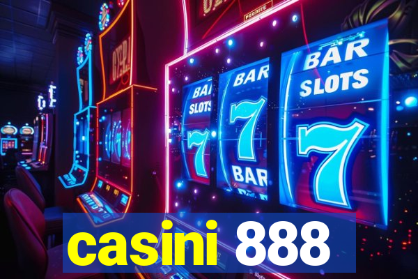 casini 888