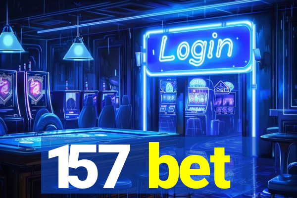 157 bet