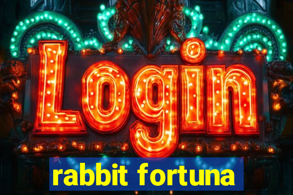 rabbit fortuna