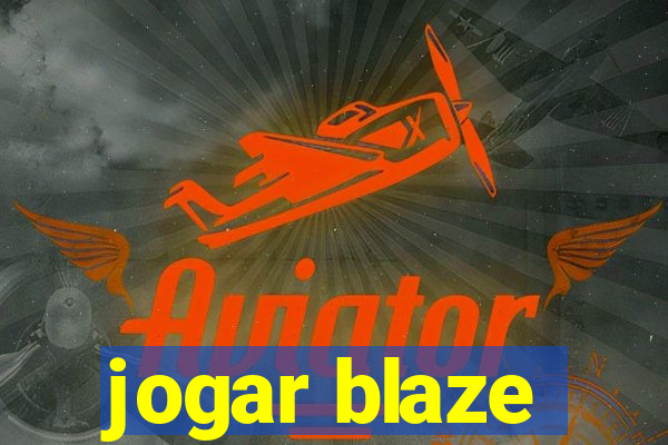 jogar blaze