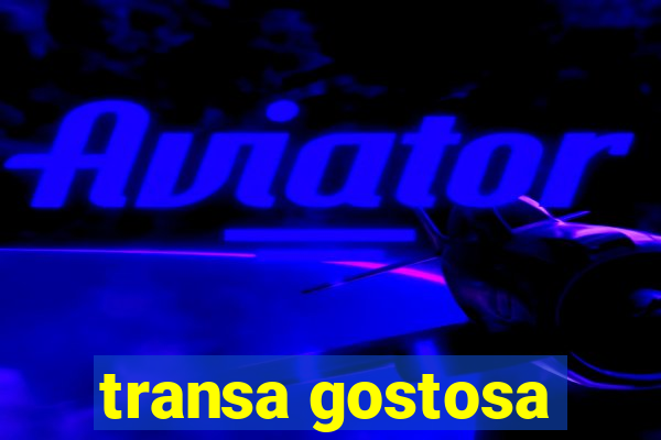 transa gostosa