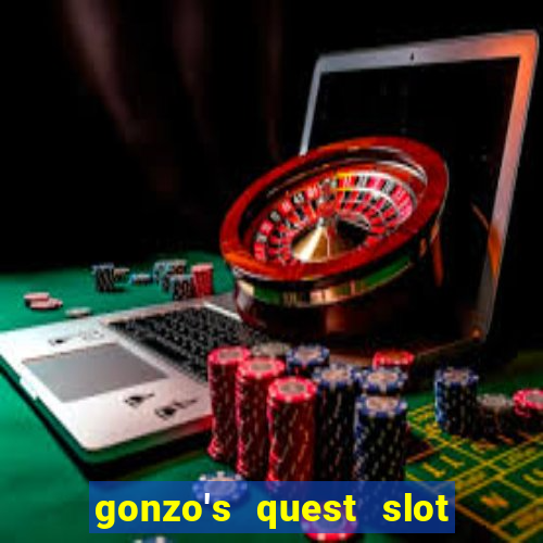 gonzo's quest slot machine gratis