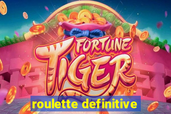 roulette definitive