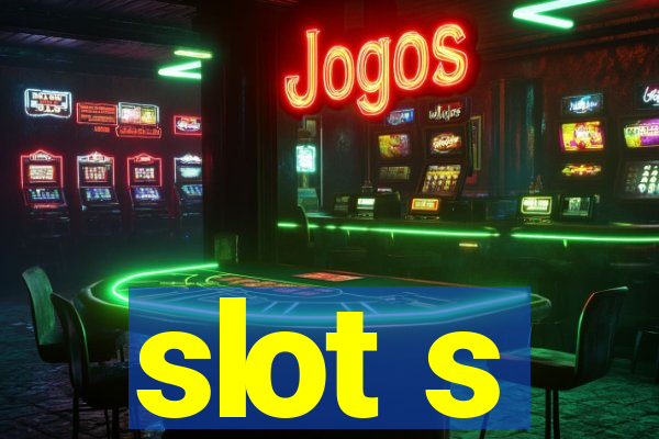 slot s